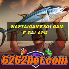 Waptaigameso1 Game Bài Apk