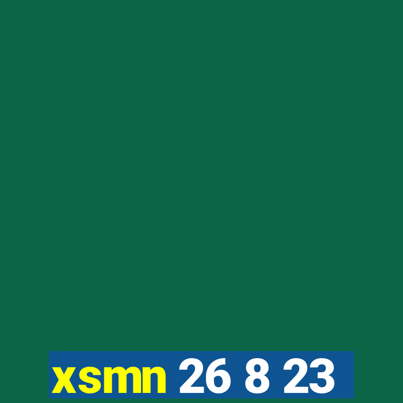 xsmn 26 8 23