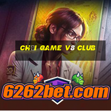 chơi game v8 club