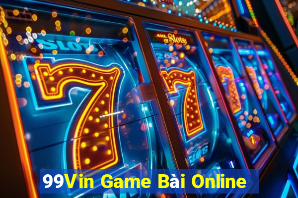 99Vin Game Bài Online