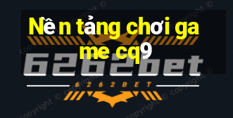 Nền tảng chơi game cq9