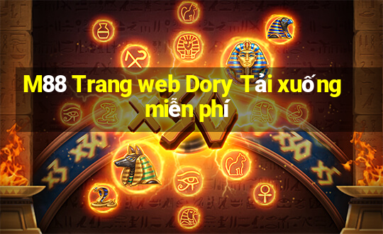 M88 Trang web Dory Tải xuống miễn phí