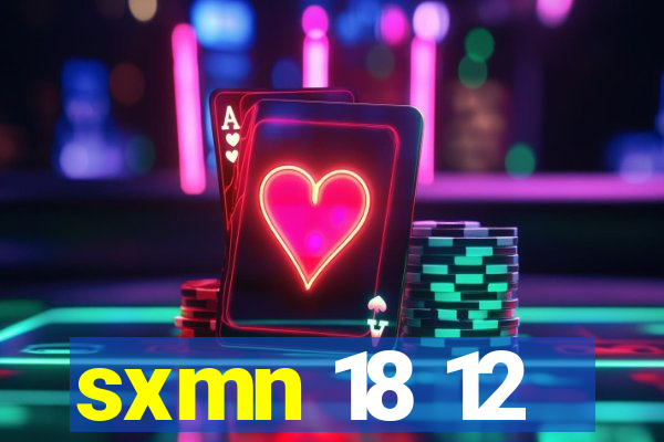 sxmn 18 12