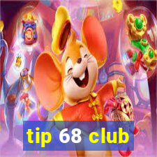 tip 68 club