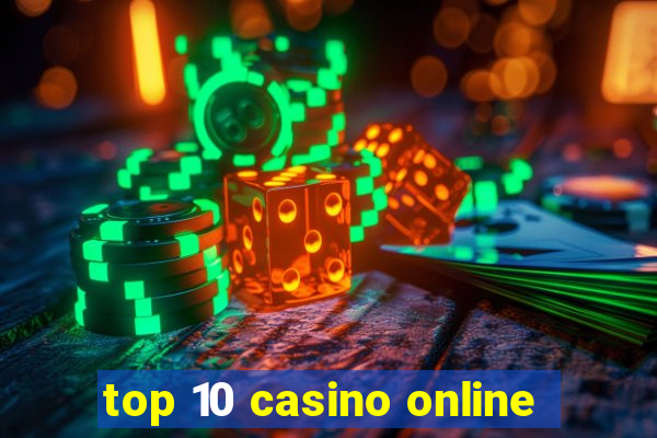 top 10 casino online