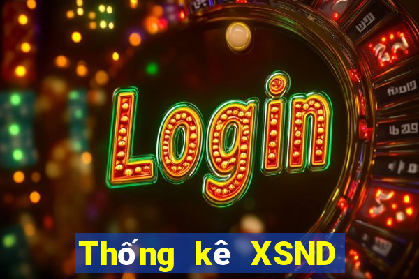 Thống kê XSND hôm nay