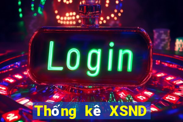 Thống kê XSND hôm nay