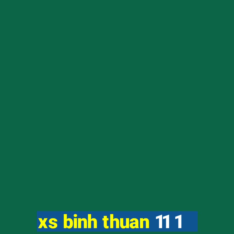 xs binh thuan 11 1