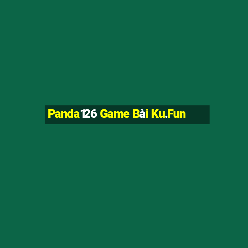 Panda126 Game Bài Ku.Fun