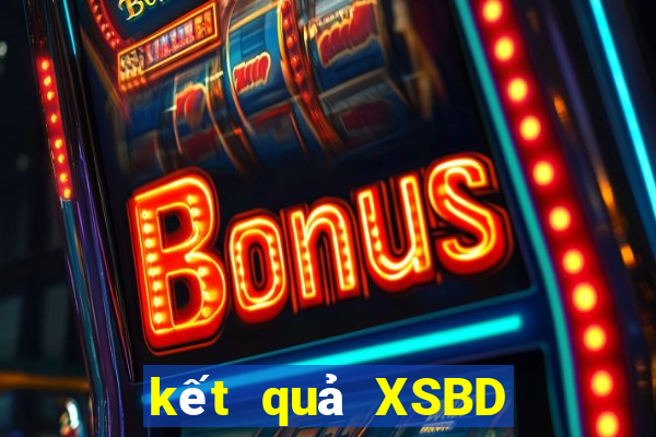 kết quả XSBD ngày 10