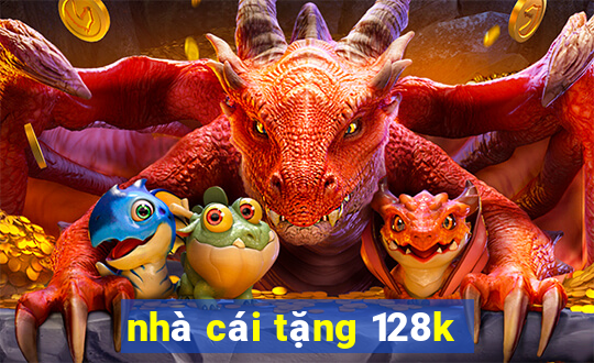 nhà cái tặng 128k