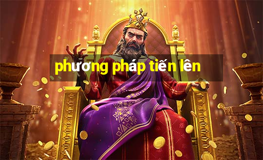 phương pháp tiến lên