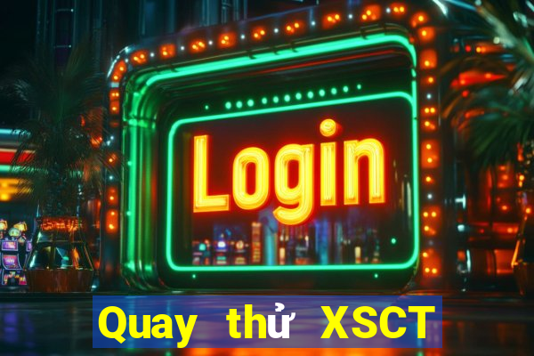 Quay thử XSCT ngày 6