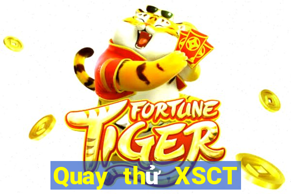 Quay thử XSCT ngày 6