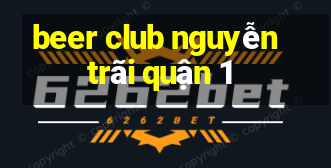 beer club nguyễn trãi quận 1