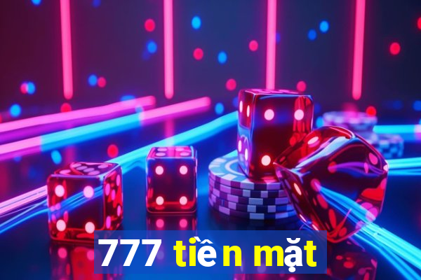 777 tiền mặt