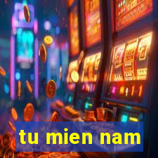 tu mien nam