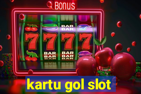 kartu gol slot