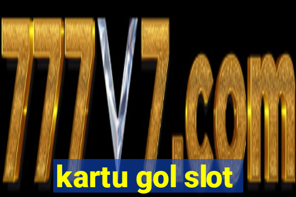 kartu gol slot