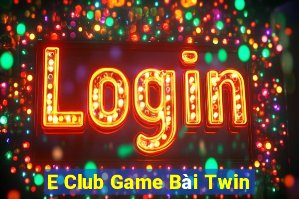 E Club Game Bài Twin