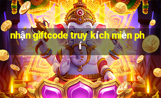 nhận giftcode truy kích miễn phí