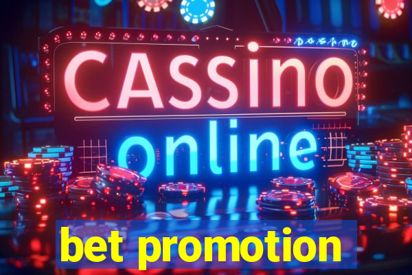 bet promotion