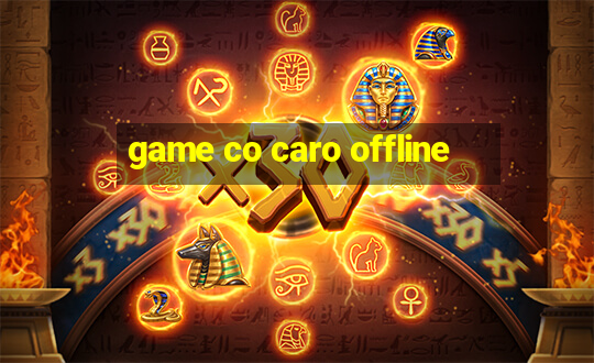 game co caro offline