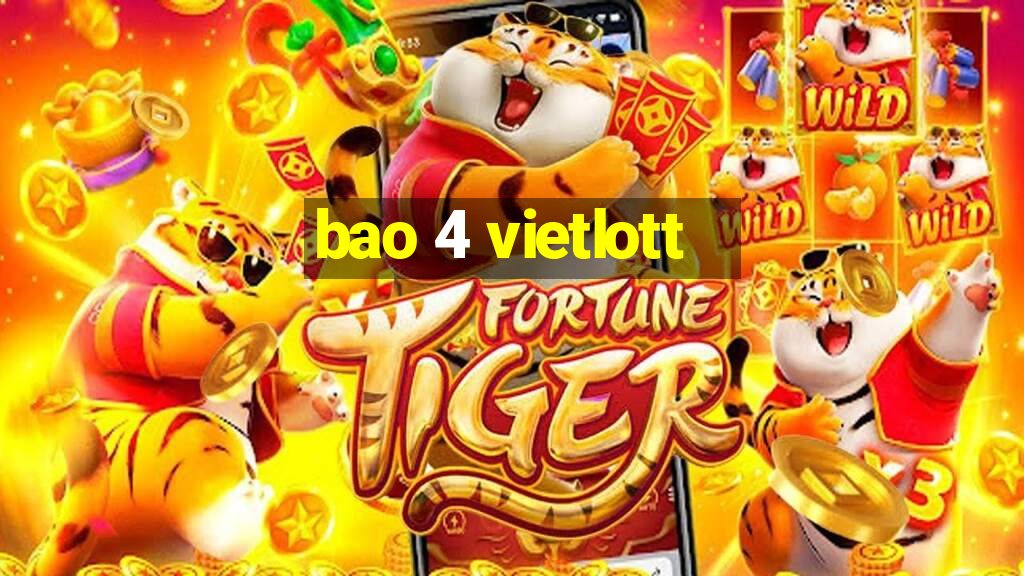 bao 4 vietlott