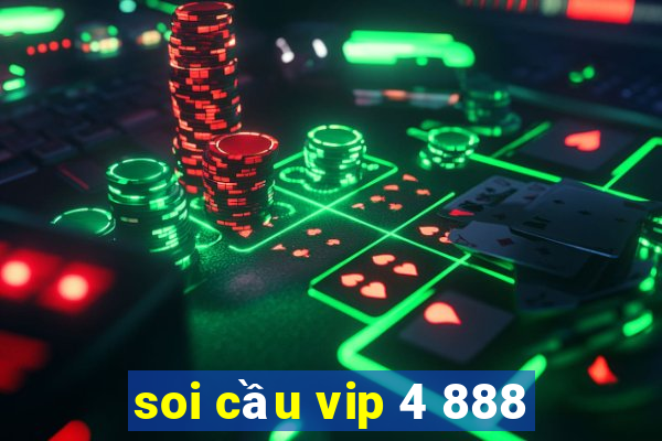 soi cầu vip 4 888