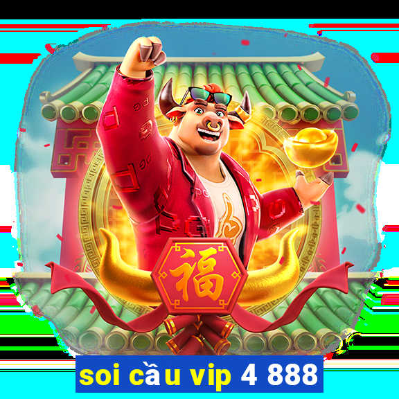 soi cầu vip 4 888