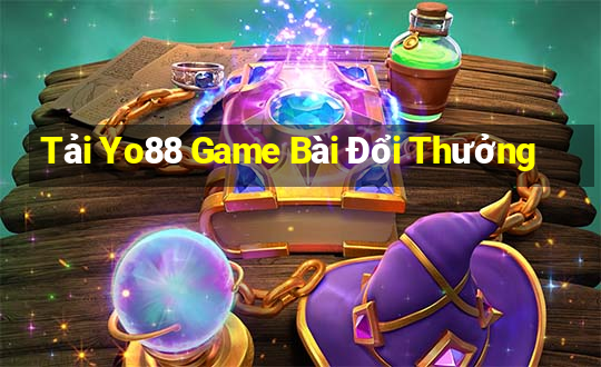 Tải Yo88 Game Bài Đổi Thưởng