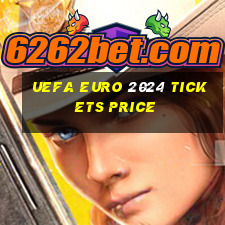 uefa euro 2024 tickets price