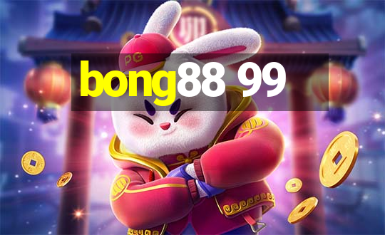 bong88 99