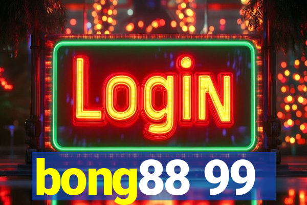 bong88 99