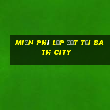 Miễn phí lắp đặt tại Bath City