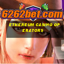 ethereum casino operators