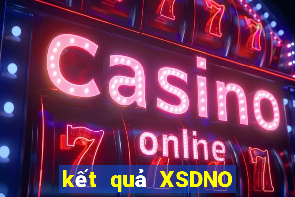 kết quả XSDNO ngày 31