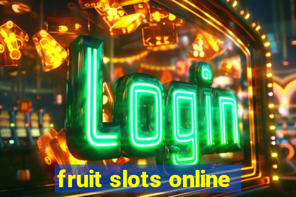 fruit slots online