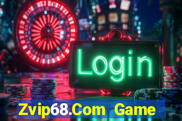 Zvip68.Com Game Bài Apk