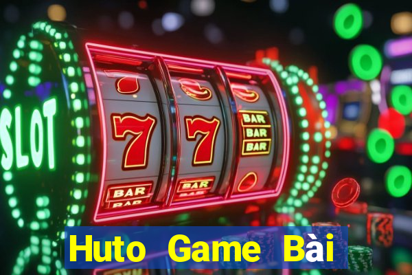 Huto Game Bài Slot Đổi Thưởng