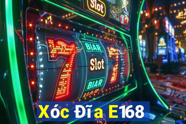 Xóc Đĩa E168