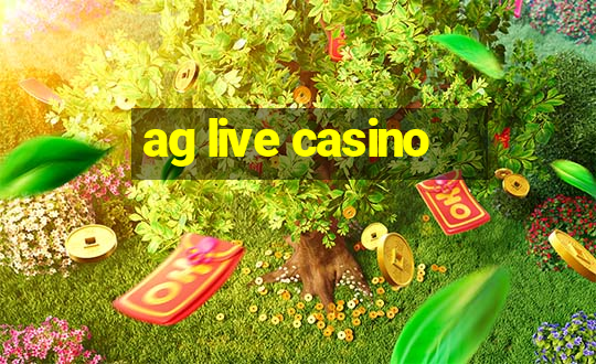 ag live casino