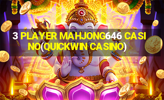 3 PLAYER MAHJONG646 CASINO(QUICKWIN CASINO)