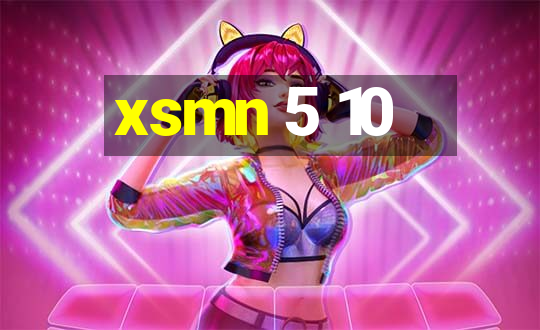 xsmn 5 10