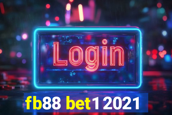 fb88 bet1 2021