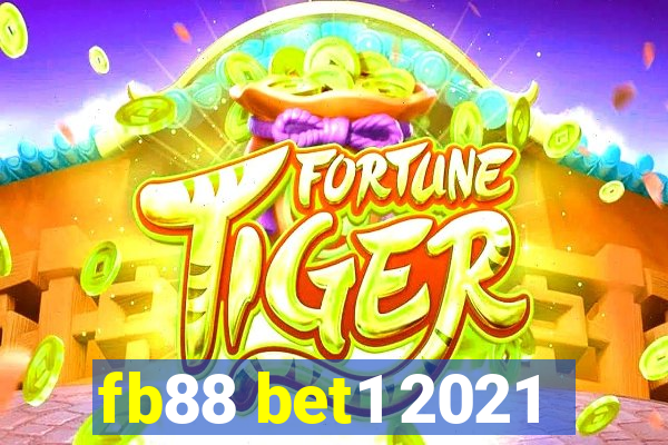 fb88 bet1 2021