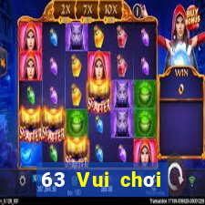 63 Vui chơi giải trí