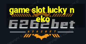 game slot lucky neko