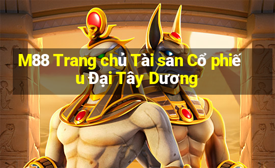 M88 Trang chủ Tài sản Cổ phiếu Đại Tây Dương