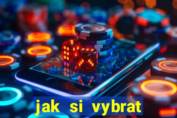 jak si vybrat online casino